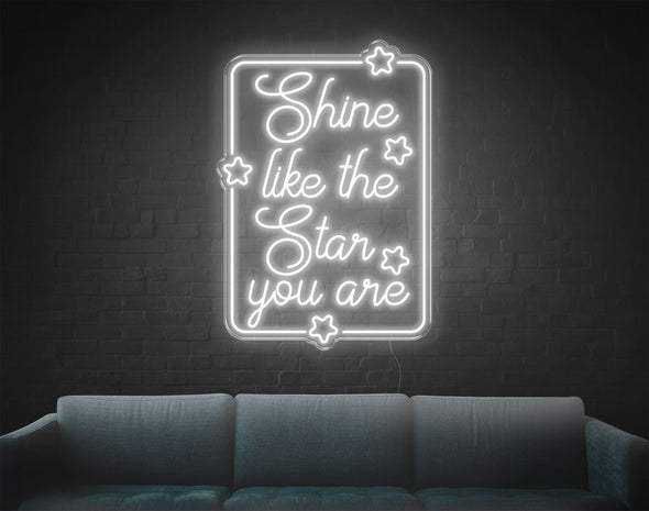 Shine Like The Star You Are LED Neon Sign