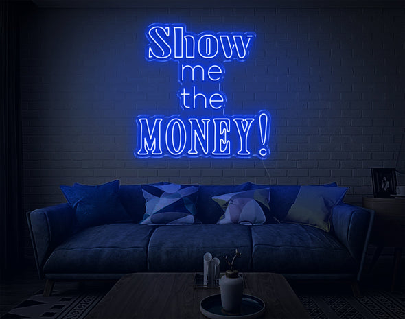 Show Me The Money! LED Neon Sign