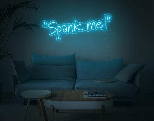 Spank Me LED Neon Sign