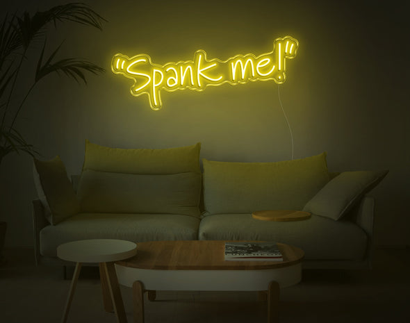 Spank Me LED Neon Sign