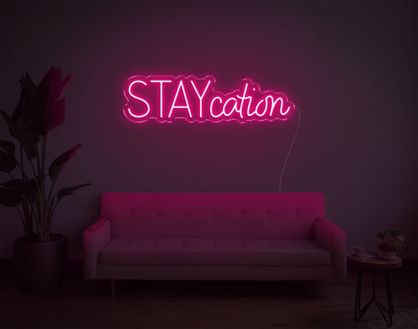 Staycation LED Neon Sign