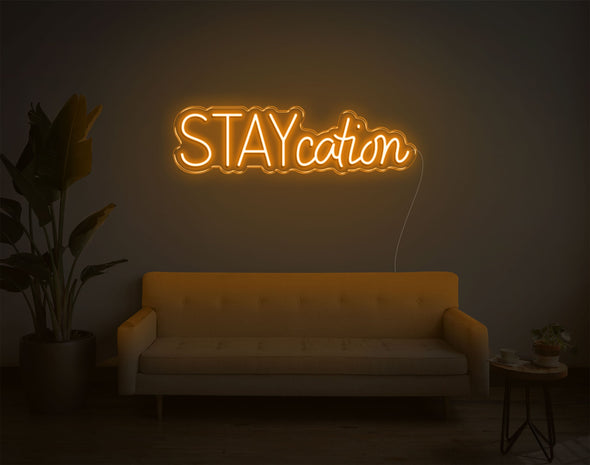 Staycation LED Neon Sign