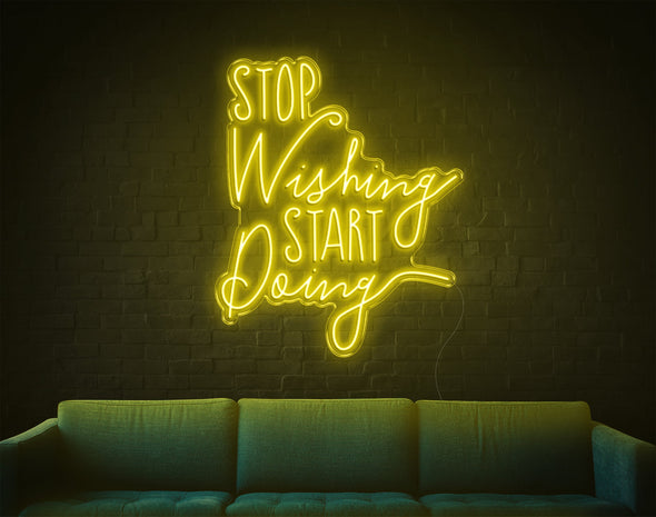 Stop Wishing Start Doing LED Neon Sign