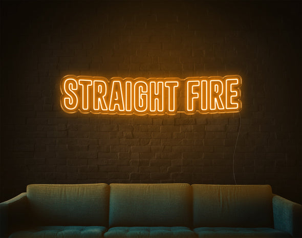 Straight Fire LED Neon Sign