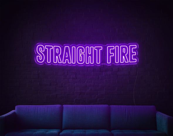 Straight Fire LED Neon Sign