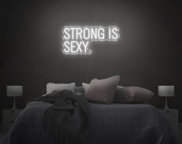 Strong Is Sexy LED Neon Sign