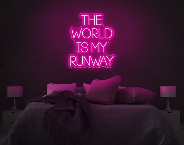 The World Is My Runway LED Neon Sign
