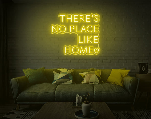Theres No Place Like Home V1 LED Neon Sign