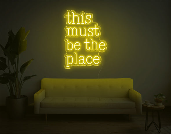 This Must Be The Place LED Neon Sign