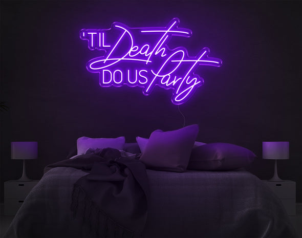 Til Death Do Us Party LED Neon Sign