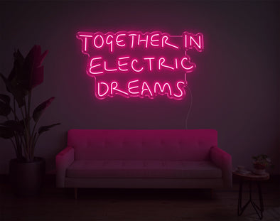 Together In Electric Dreams LED Neon Sign