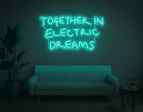 Together In Electric Dreams LED Neon Sign