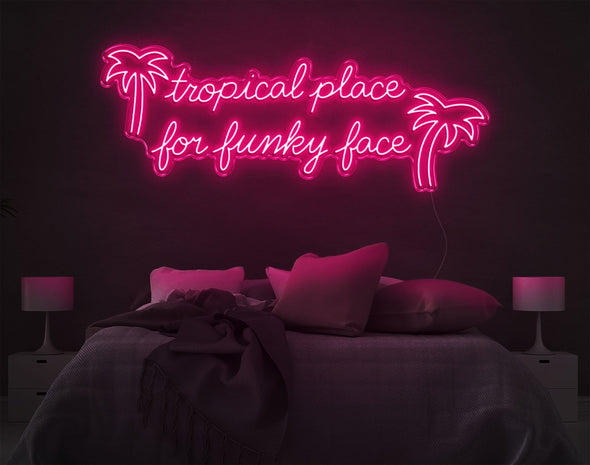 Tropical Place For Funky Face LED Neon Sign