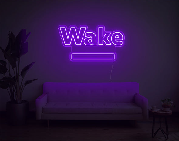 Wake LED Neon Sign