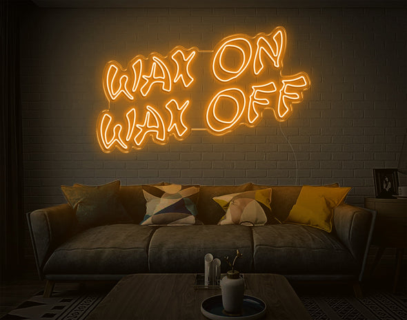 Wax On Wax Off LED Neon Sign