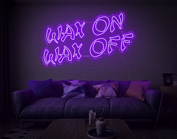 Wax On Wax Off LED Neon Sign