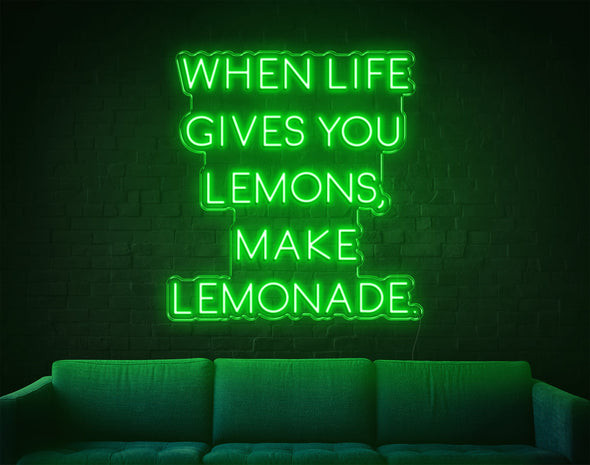 When Life Gives You Lemons, Make Lemonade LED Neon Sign