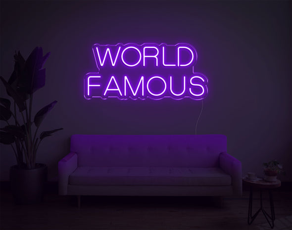 World Famous LED Neon Sign