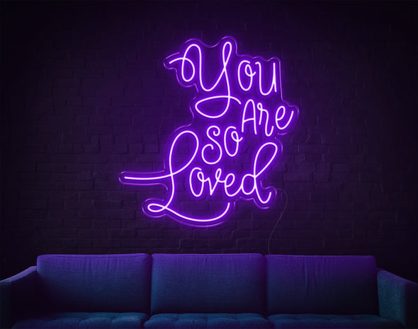 You Are So Loved LED Neon Sign