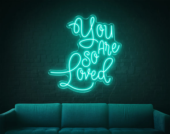 You Are So Loved LED Neon Sign