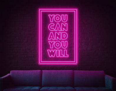 You Can And You Will LED Neon Sign
