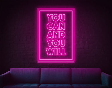 You Can And You Will LED Neon Sign