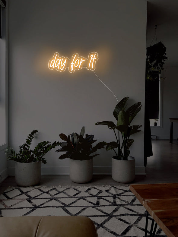 Day for it LED Neon sign