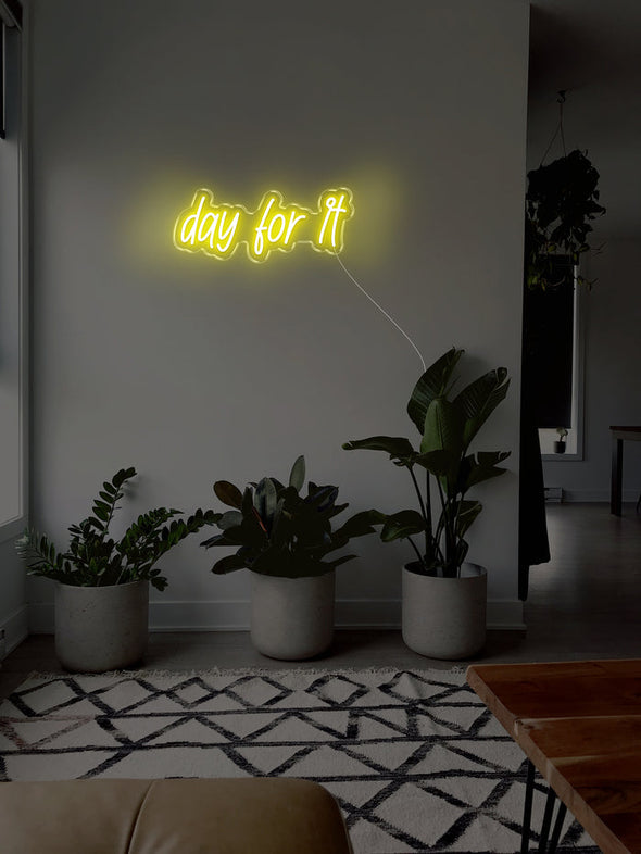 Day for it LED Neon sign